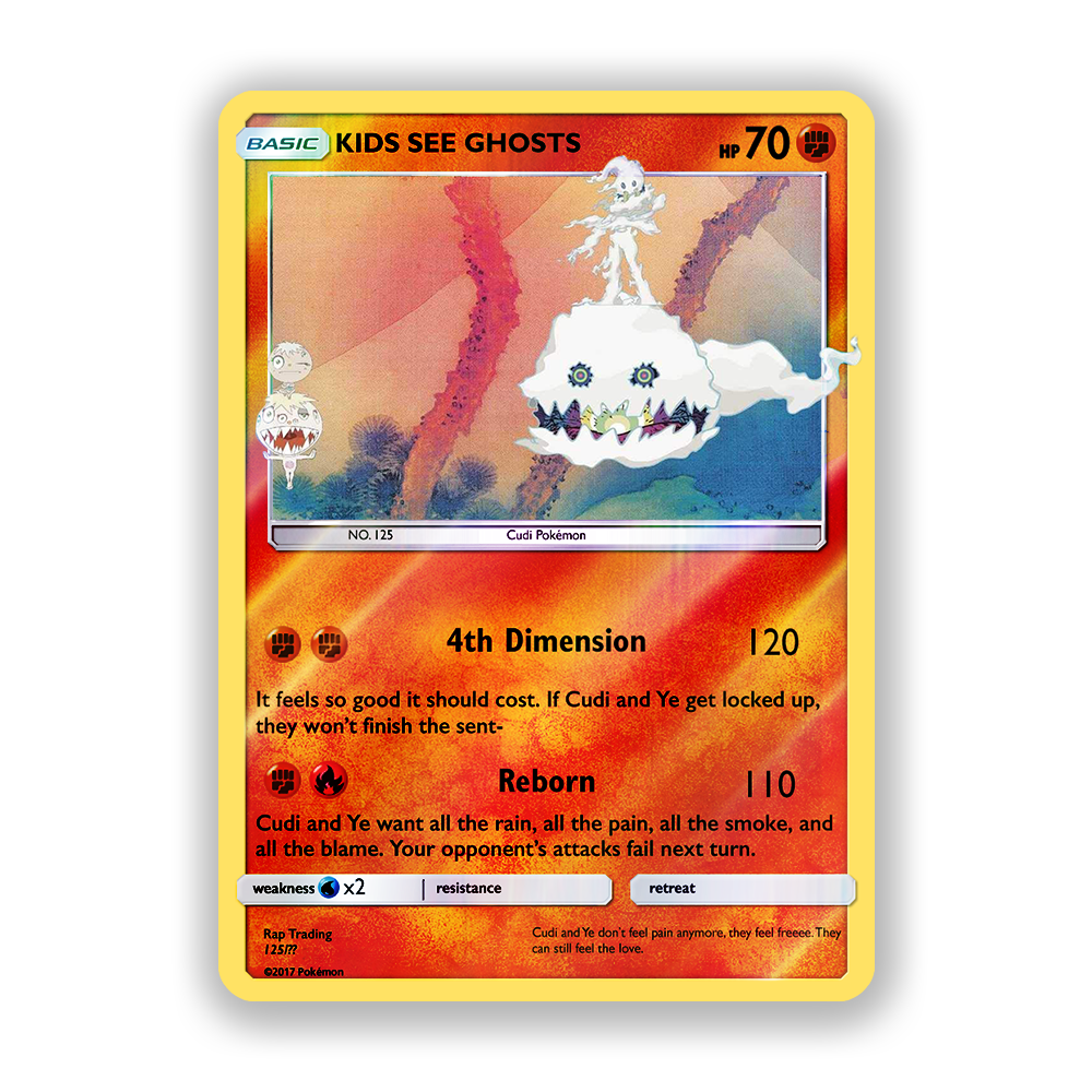 Kanye West / Kid Cudi Kids See Ghosts Pokémon Card
