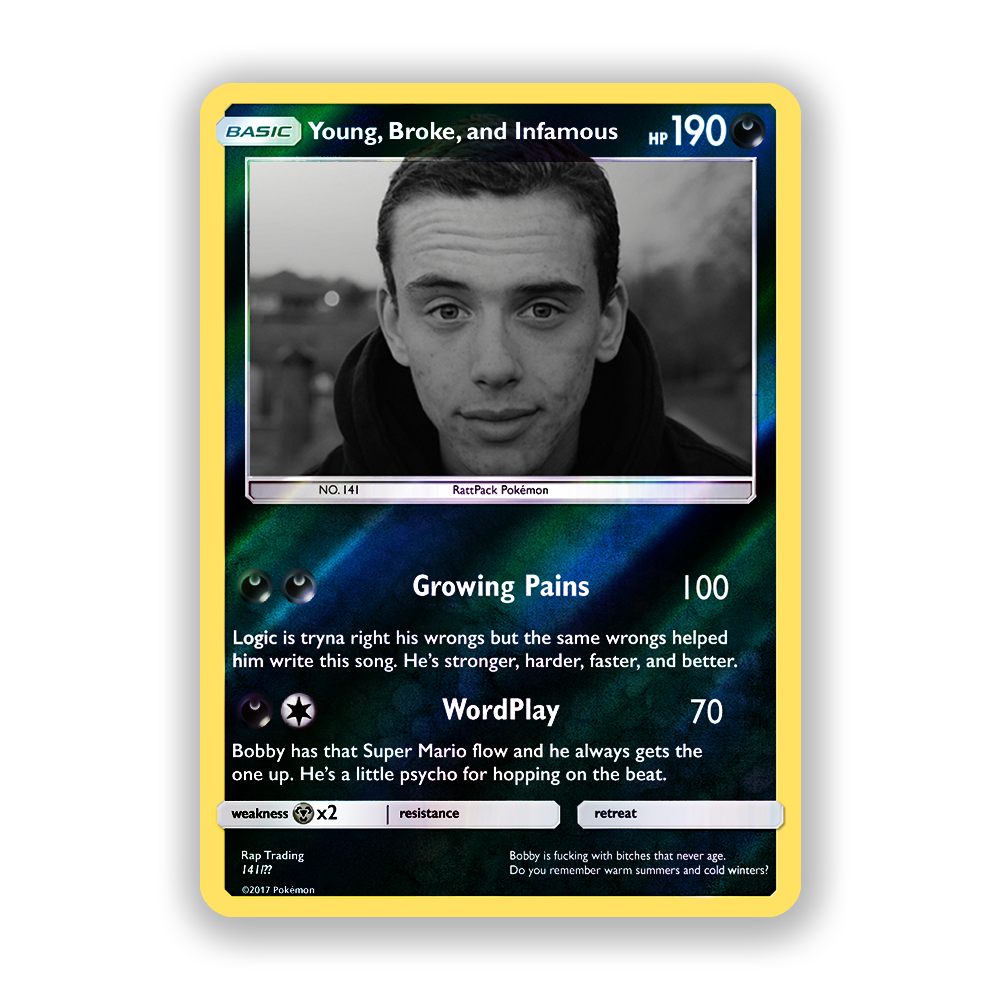 Logic Young, Broke, And Infamous Pokémon Card