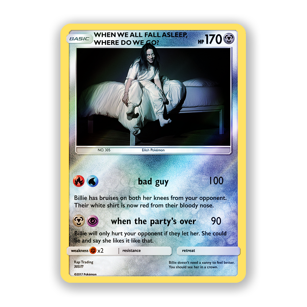 Billie Eilish WHEN WE ALL FALL ASLEEP, WHERE DO WE GO Holographic Pokémon Card