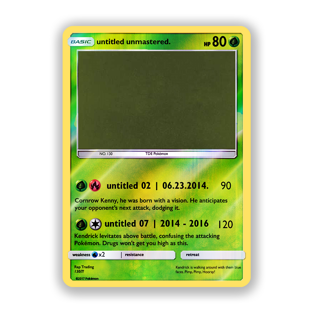 Kendrick Lamar untitled unmastered Pokémon Card