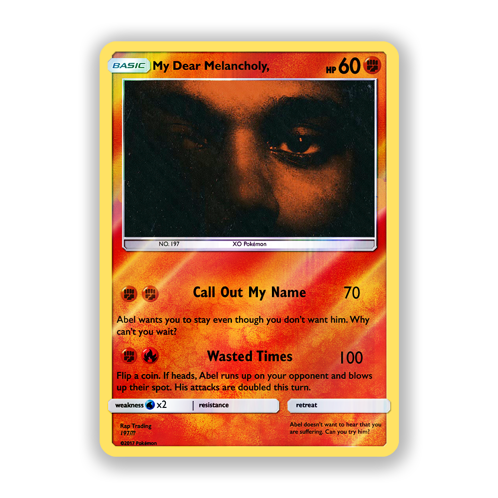 The Weeknd My Dear Melancholy Pokémon Card