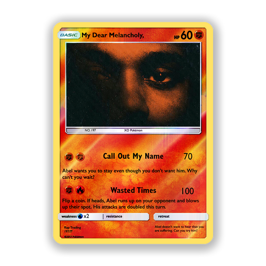 The Weeknd My Dear Melancholy Pokémon Card