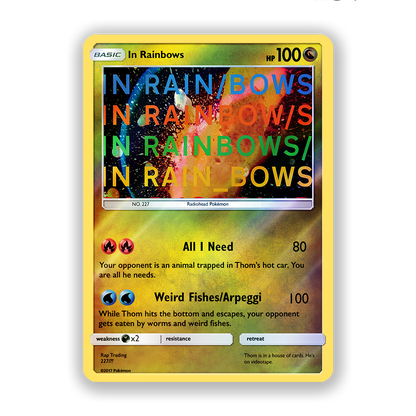 Radiohead In Rainbows Pokémon Card