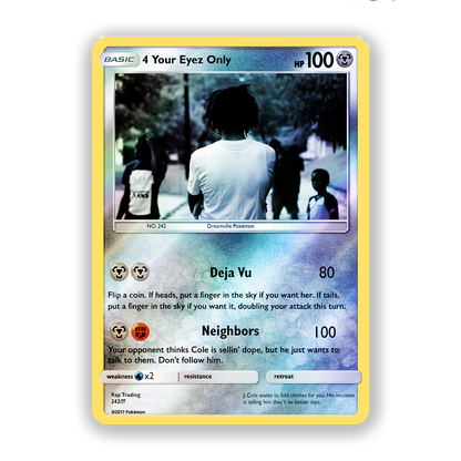 J. Cole 4 Your Eyez Only Pokémon Card